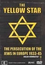 Watch The Yellow Star: The Persecution of the Jews in Europe - 1933-1945 5movies