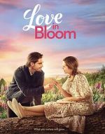 Watch Love in Bloom 5movies