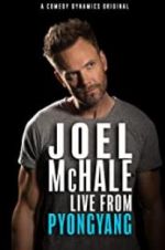 Watch Joel McHale: Live from Pyongyang 5movies