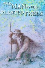 Watch The Man Who Planted Trees (Short 1987) 5movies