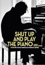 Watch Shut Up and Play the Piano 5movies