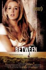 Watch Between 5movies