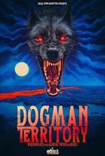 Watch Dogman Territory: Werewolves in the Land Between the Lakes 5movies