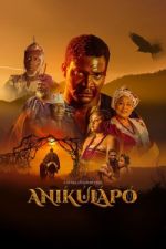 Watch Anikulapo 5movies