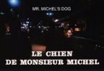 Watch Le chien de Monsieur Michel 5movies