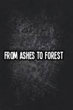 Watch From Ashes to Forest 5movies