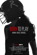 Watch Born to Play 5movies