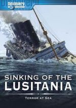 Watch Sinking of the Lusitania: Terror at Sea 5movies