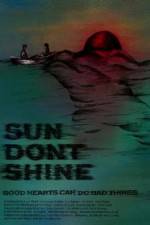 Watch Sun Dont Shine 5movies