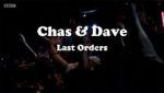Watch Chas & Dave: Last Orders 5movies