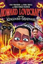 Watch Howard Lovecraft and the Kingdom of Madness 5movies