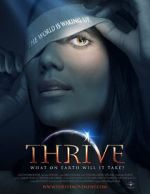 Watch Thrive: What on Earth Will it Take? 5movies