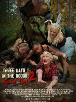 Watch Three Days in the Woods 2: Killin\' Time 5movies