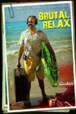Watch Brutal Relax 5movies