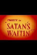 Watch Satan\'s Waitin\' 5movies