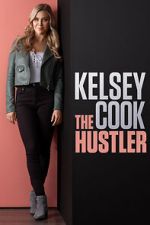Watch Kelsey Cook: The Hustler (TV Special 2023) 5movies