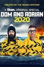 Watch Dom and Adrian: 2020 5movies