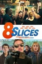 Watch 8 Slices 5movies