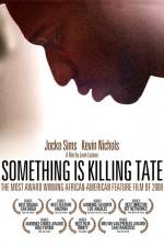 Watch Something Is Killing Tate 5movies