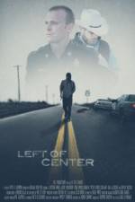 Watch Left of Center 5movies