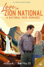 Watch Love in Zion National: A National Park Romance 5movies