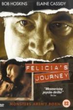 Watch Felicia's Journey 5movies