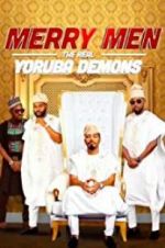 Watch Merry Men: The Real Yoruba Demons 5movies