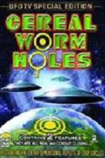 Watch Cereal Worm Holes 1 5movies