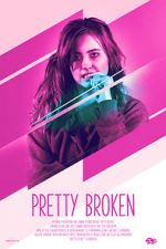 Watch Pretty Broken 5movies