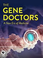 Watch The Gene Doctors 5movies