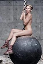 Watch Miley Cyrus: Wrecking Ball 5movies