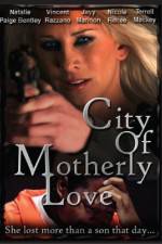 Watch City of Motherly Love 5movies