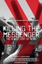 Watch Killing the Messenger: The Deadly Cost of News 5movies