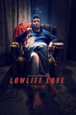 Watch Lowlife Love 5movies