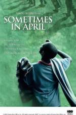 Watch Sometimes in April 5movies