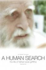 Watch A Human Search The Life of Father Bede Griffiths 5movies