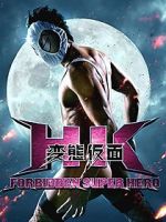 Watch HK: Forbidden Super Hero 5movies