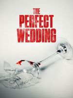 Watch The Perfect Wedding 5movies