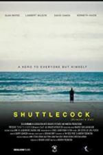 Watch Shuttlecock (Director\'s Cut) 5movies