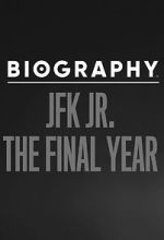 Watch Biography: JFK Jr. The Final Years 5movies