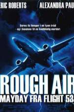 Watch Rough Air Danger on Flight 534 5movies