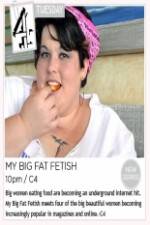 Watch My Big Fat Fetish 5movies