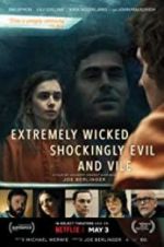 Watch Extremely Wicked, Shockingly Evil, and Vile 5movies