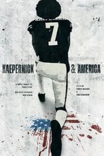 Watch Kaepernick & America 5movies