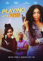Watch Playing with Fire 5movies
