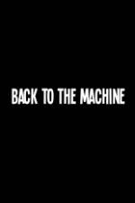 Watch Back to the Machine 5movies