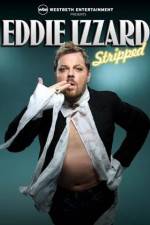 Watch Eddie Izzard Stripped 5movies