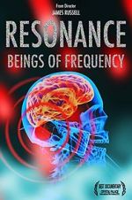 Watch Resonance: Beings of Frequency 5movies