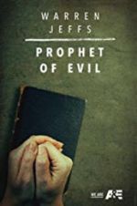 Watch Warren Jeffs: Prophet of Evil 5movies