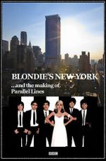 Watch Blondie\'s New York and the Making of Parallel Lines 5movies